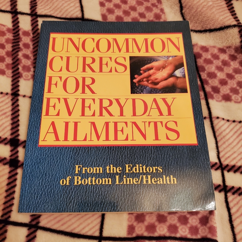 Uncommon Cures for Everyday Ailments by Curtis